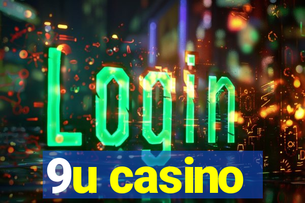 9u casino